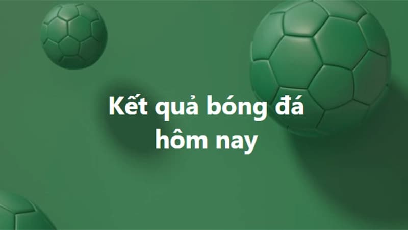 Kết quả bóng đá 7M | Cập nhật KQBD nhanh chóng 24/7 30 Giao điện được đánh giá khá cao