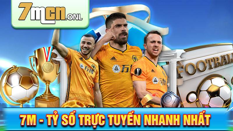 7M 171 Tỷ số trực tuyến 7M