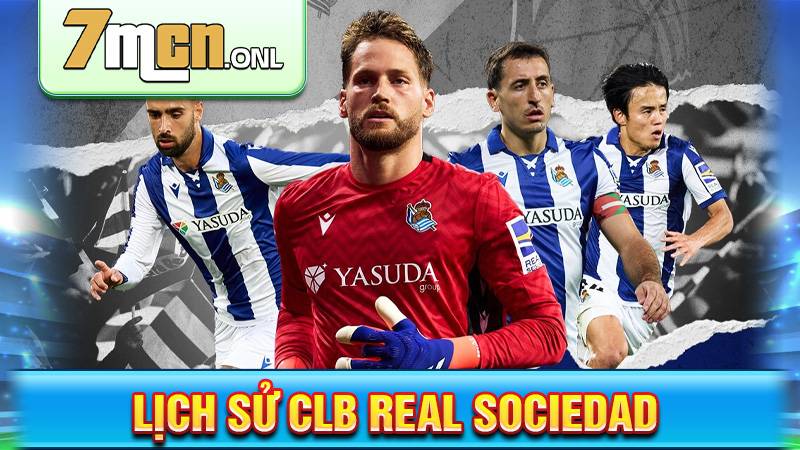 CLB Real Sociedad: Tiểu sử, thành tích nổi bật của Txuri-Urdin 1 Lịch sử CLB Real Sociedad